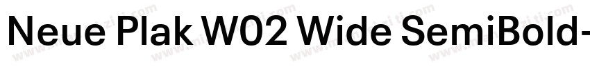 Neue Plak W02 Wide SemiBold字体转换